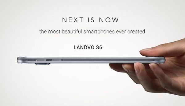 Landvo S6 ，一支完全照抄三星S6的手機