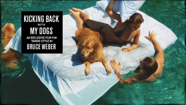 Kicking Back With My Dogs, An Exclusive Film by Bruce Weber
